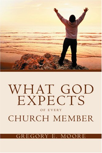 What God Expects Of Every Church Member