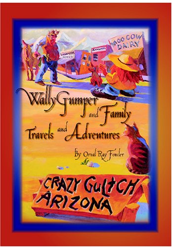 Wallygumper'S Travels And Adventures: