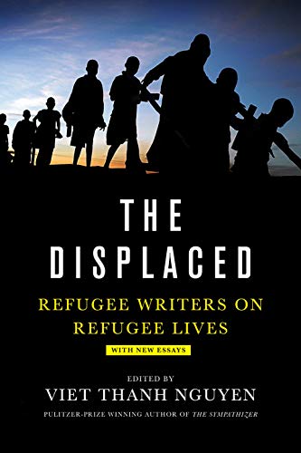 Displaced: Refugee Writers On Refugee Lives