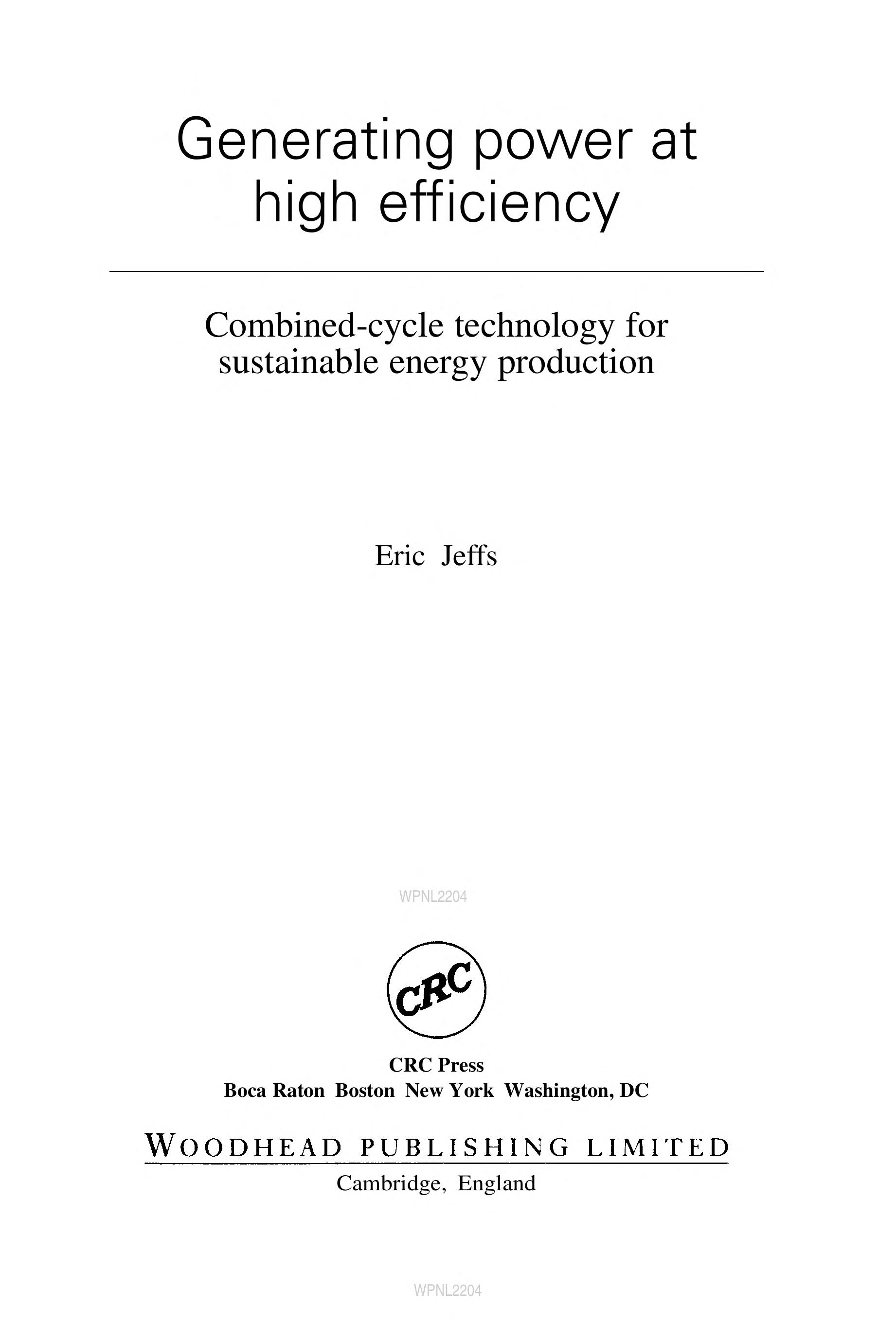 Generating Power At High Efficiency: Combined Cycle Technology For Sustainable Energy Production