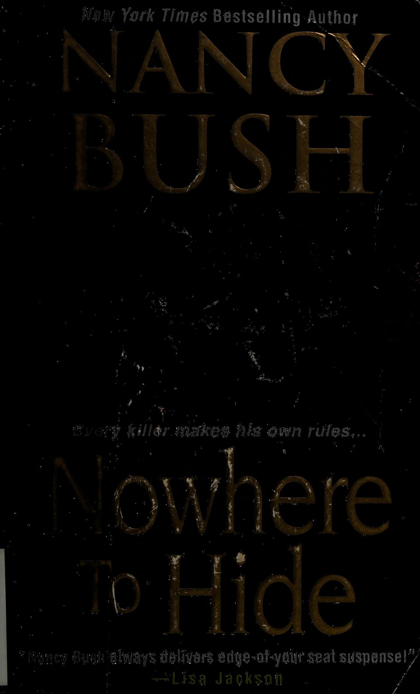 Nowhere to Hide by Nancy Bush, ISBN 9781420125023