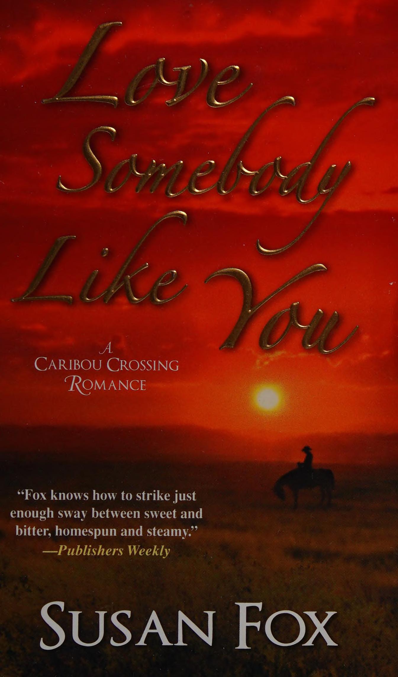 Love Somebody Like You
