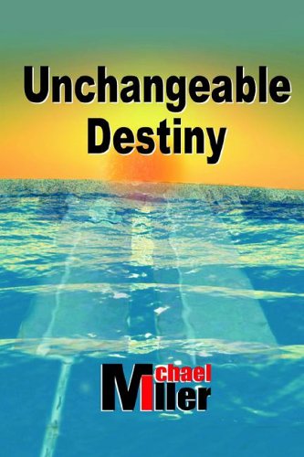 Unchangeable Destiny