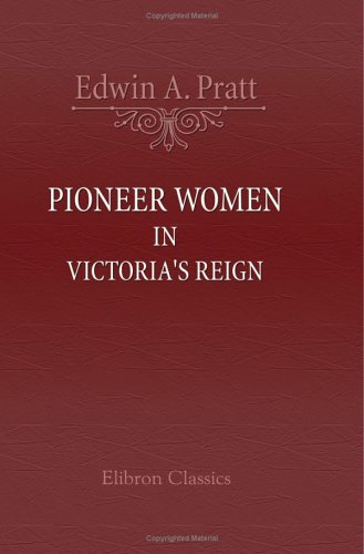Pioneer Women in Victoria's Reign