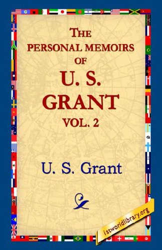 The Personal Memoirs of U.S. Grant, Vol 2