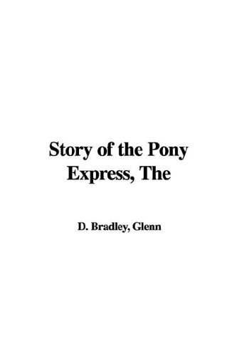 The Story of the Pony Express