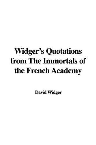 Widger'S Quotations from the Immortals O