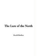 Lure of the North, The