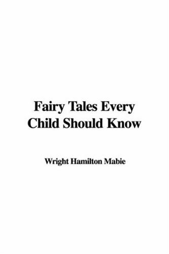 Fairy Tales Every Child Should Know
