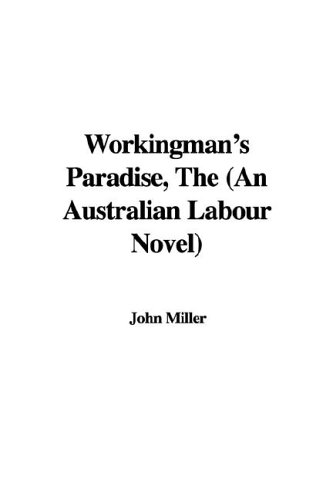 The Workingman s Paradise