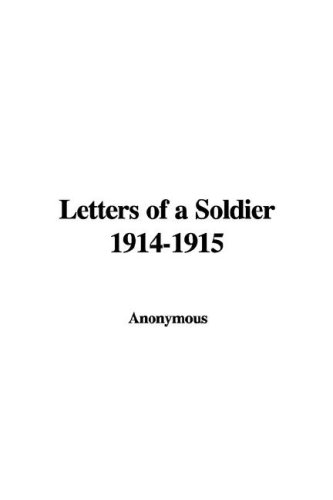 Letters of a Soldier 1914-1915