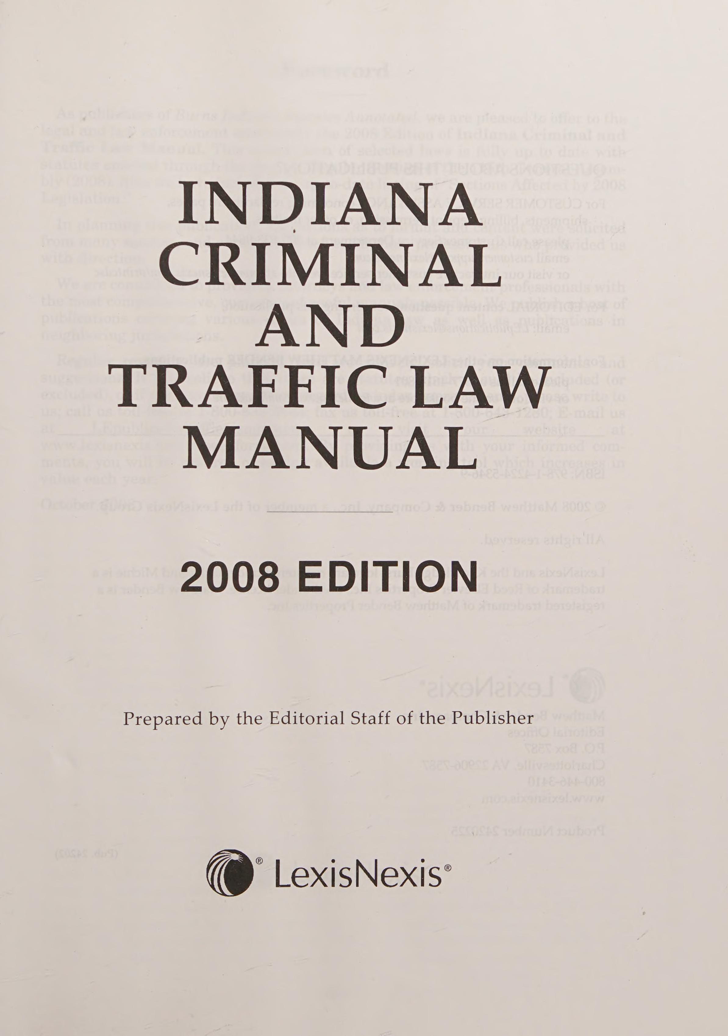 Indiana Criminal and Traffic Law Manual Wth Cd-Rom 2008