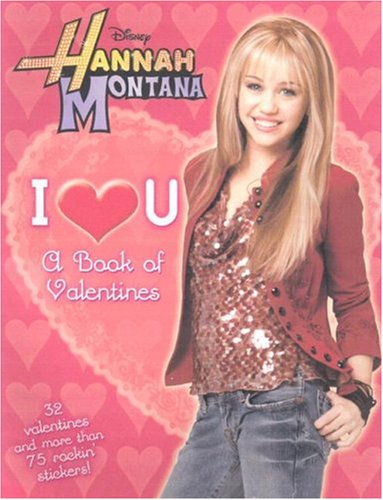 Hannah Montana Be Mine! A Rockin' Book of Valentines