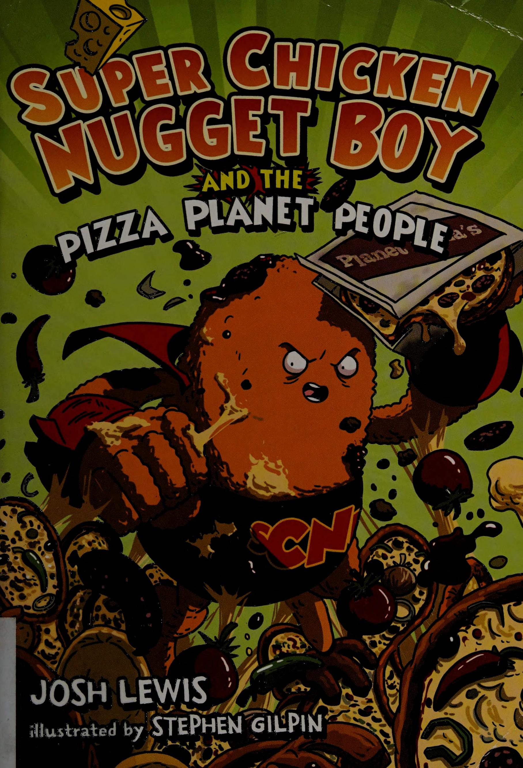 Super Chicken Nugget Boy and the Pizza Planet people