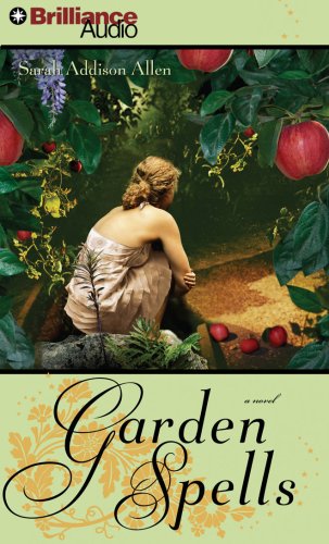 Garden Spells by Sarah Addison Allen, ISBN 9781423333371