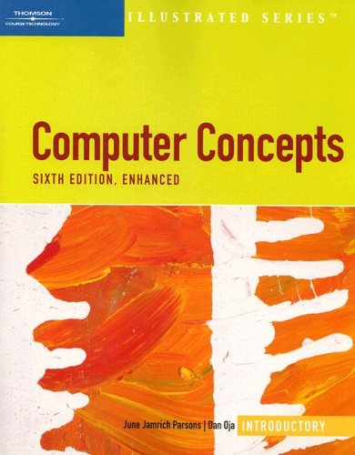 Computer Concepts ? Illustrated Introductory? Enhanced