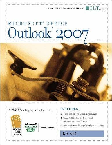 Outlook 2007: Basic + CertBlaster &Amp; CBT, Instructor'S Edition