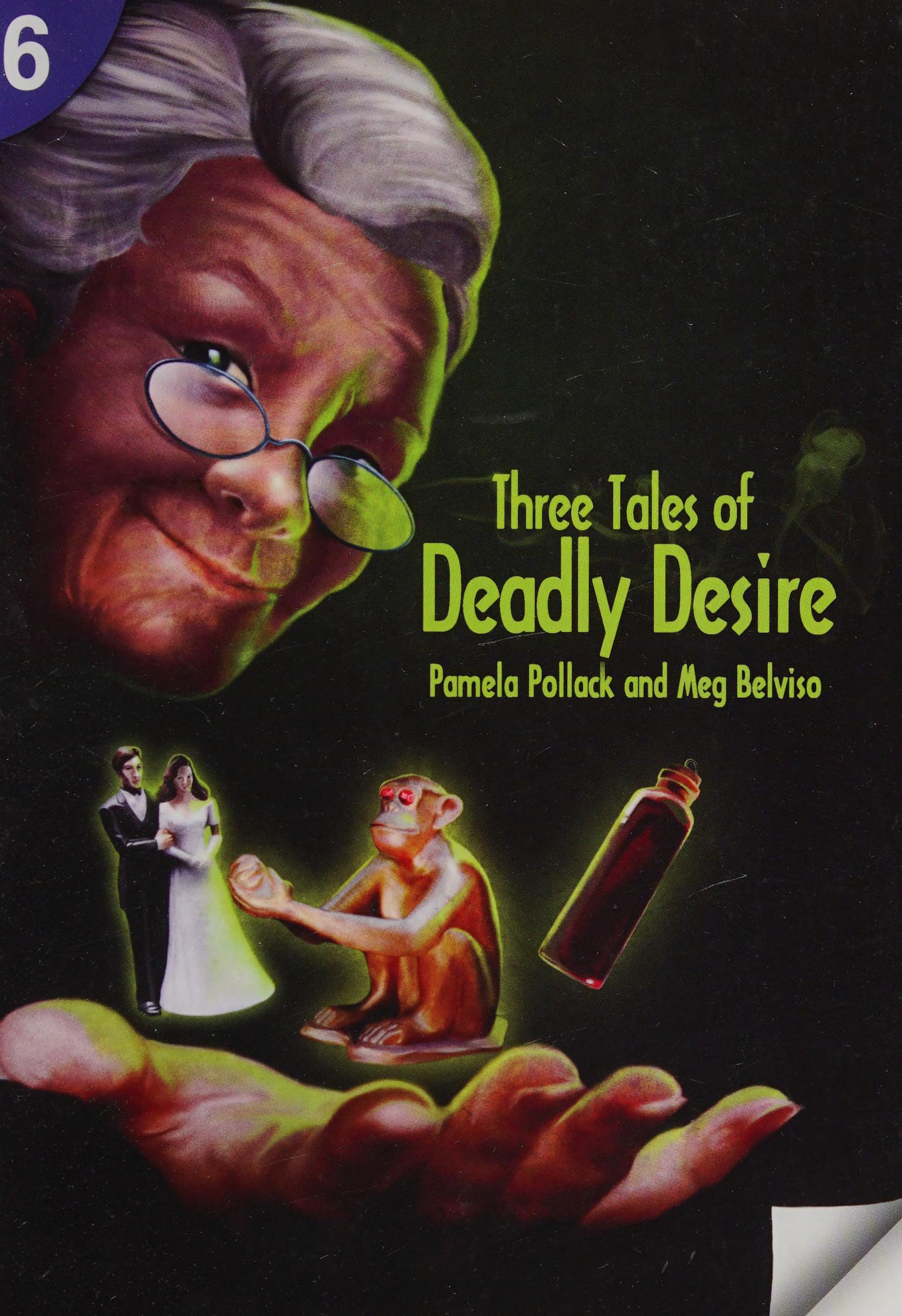 Three Tales of Deadly Desire