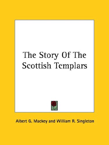 The Story of the Scottish Templars