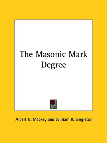 The Masonic Mark Degree
