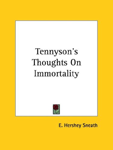 Tennyson's Thoughts on Immortality