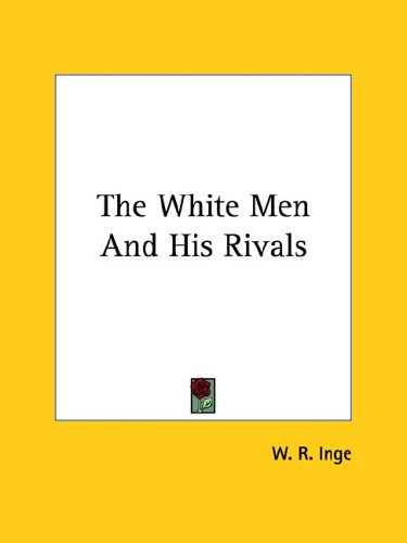The White Men and His Rivals