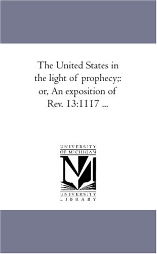 The United States in the Light of Prophecy
