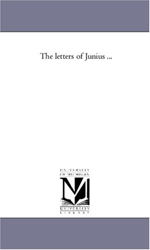 The Letters of Junius .
