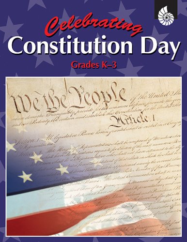 Celebrating Constitution Day Gr. K 3 Celebrating Constitution Day Celebrating Constitution Day