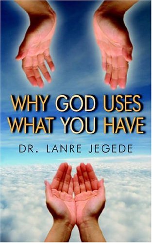 Why God Uses What You Have