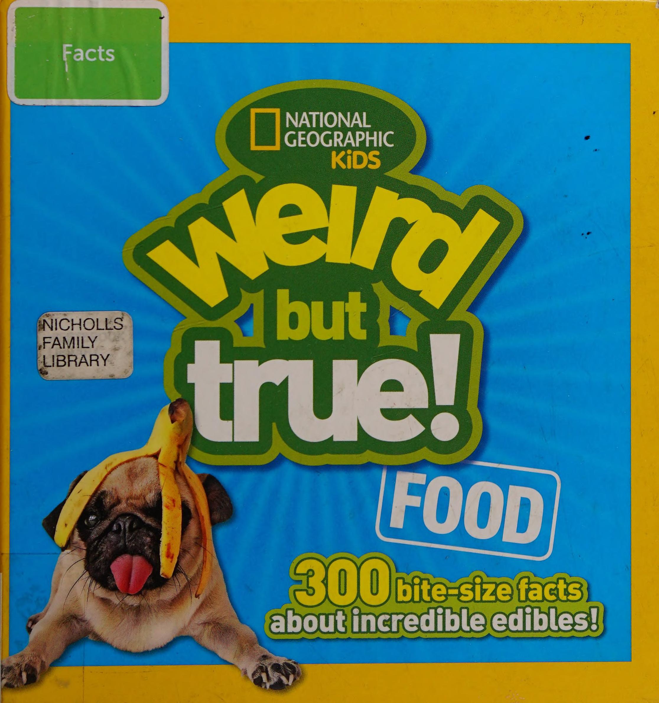 Weird But True! Food