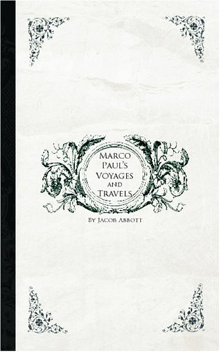 Marco Paul's Voyages and Travels