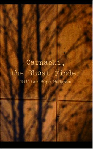 Carnacki the Ghost Finder