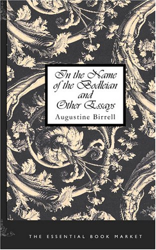 In the Name of the Bodleian and Other Essays