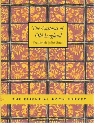The Customs of Old England