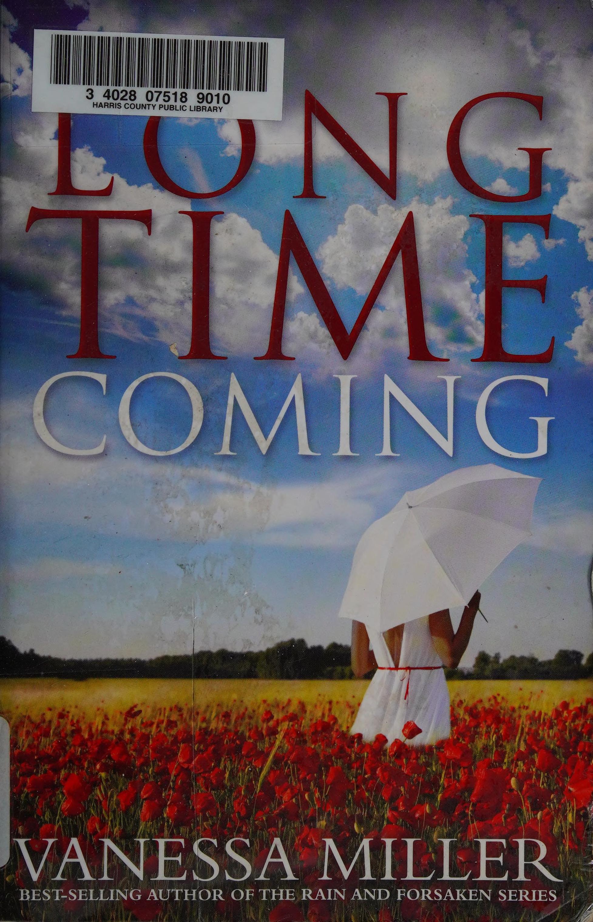 Long time coming