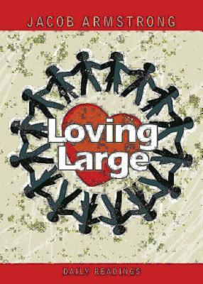 Loving large