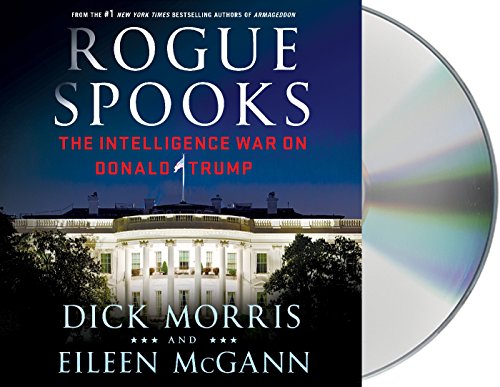 Rogue Spooks: The Intelligence War On Donald Trump