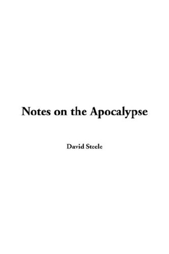 Notes on the Apocalypse