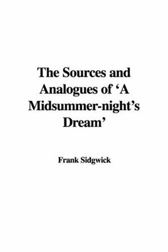 Sources and Analogues of a Midsummernigh