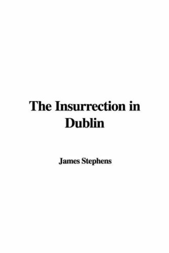 The Insurrection in Dublin