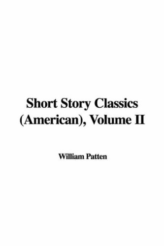 Short Story Classics (American), Volume II