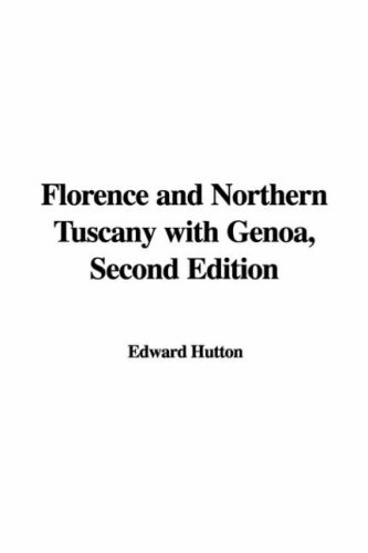 Florence and Northern Tuscany with Genoa, Second Edition