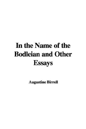 In the Name of the Bodleian and Other Essays