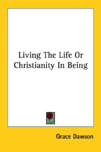 Living The Life Or Christianity In Being