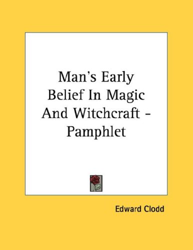 Man's Early Belief in Magic and Witchcraft - Pamphlet