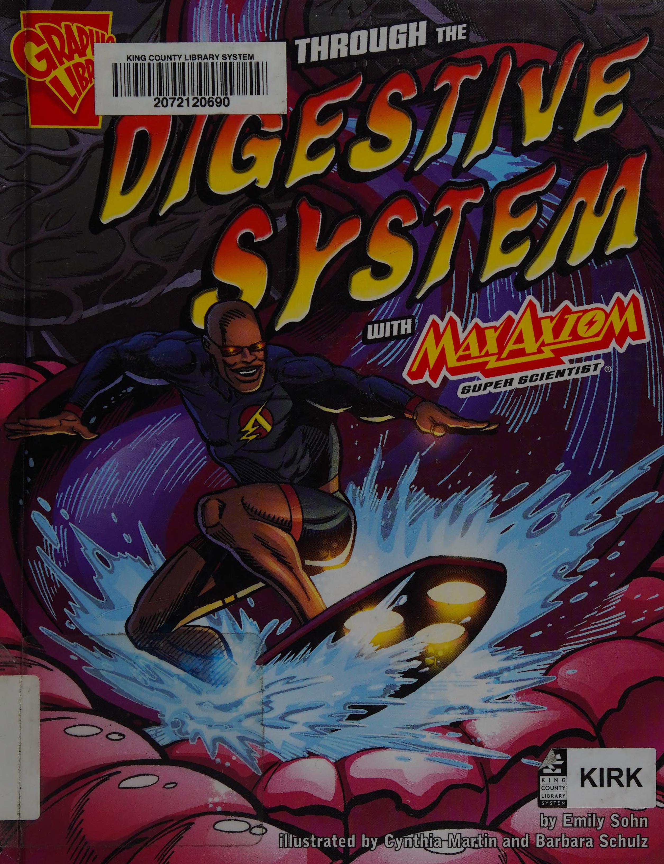 A Journey Through The Digestive System With Max Axiom, Super Scientist