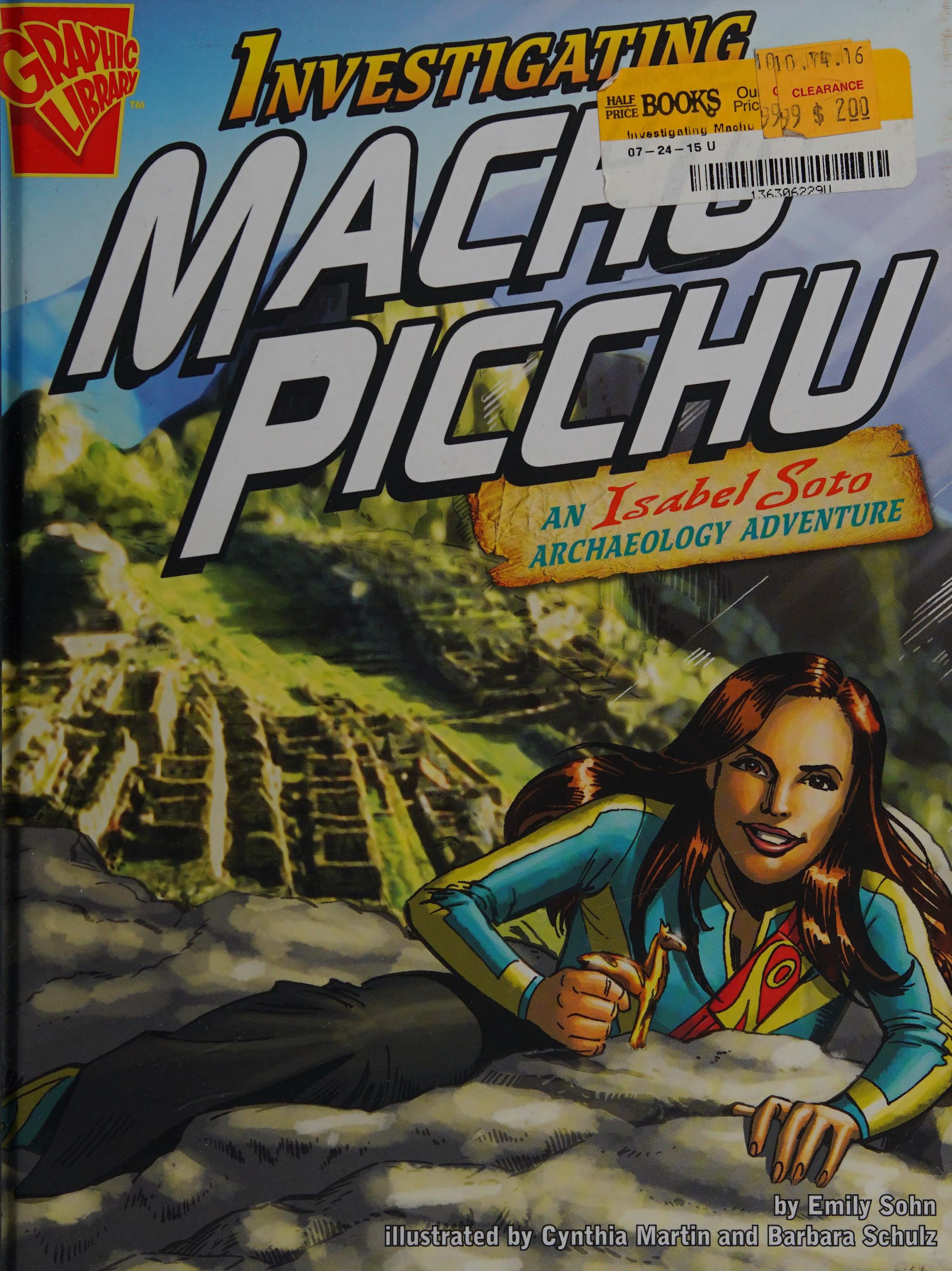 Investigating Machu Picchu: An Isabel Soto Archaeology Adventure