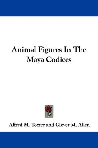 Animal Figures In The Maya Codices