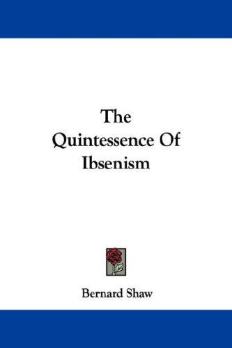 The Quintessence of Ibsenism